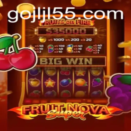 Exploring the Exciting World of FruitNovaSuper: A Comprehensive Guide